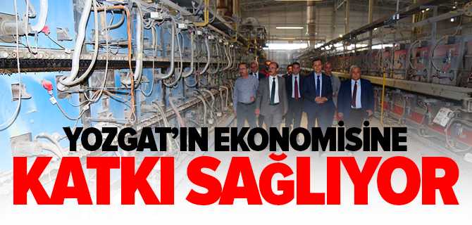 Yozgat'ın Ekonomisine Katkı Sağlıyor