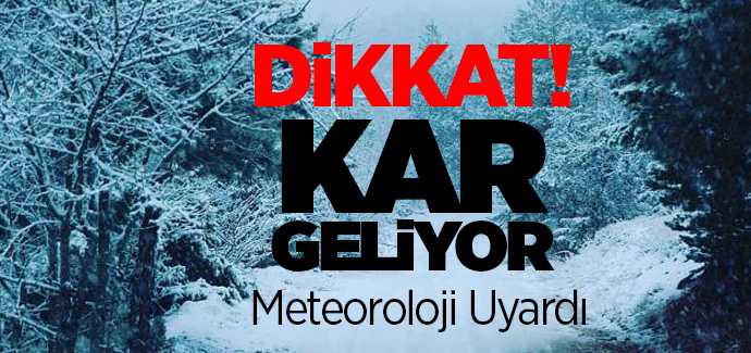 Meteoroloji yoğun kar yağışı ve kuvvetli buzlanmaya karşı uyardı