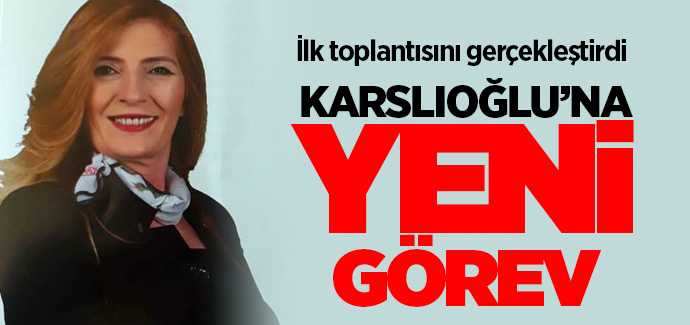 Özgür Karslıoğlu'na yeni görev