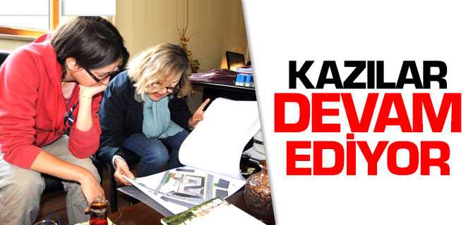 Kazılar Devam Ediyor