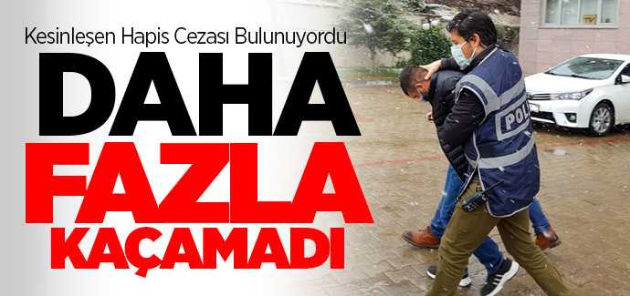 Firari hükümlü yakalandı