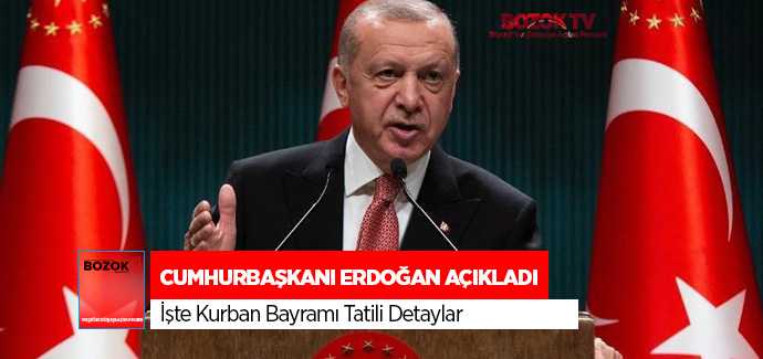 Kurban Bayramı tatili kaç gün, Cumhurbaşkanı Erdoğan açıkladı