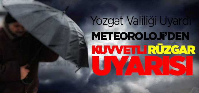 Valilik'ten kuvvetli rüzgar ve fırtına uyarısı