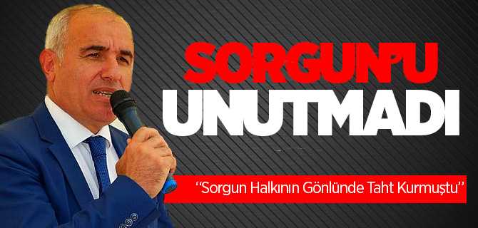 Levent Kılıç Sorgun'u Unutmadı