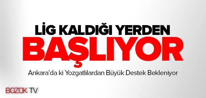 Yozgatsporun Ligin İlk Maçı Deplasmanda Kazan Belediyesorla