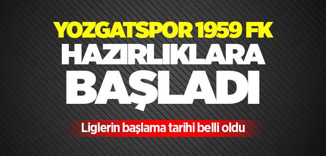 Yozgatspor haftasonu toplanıyor
