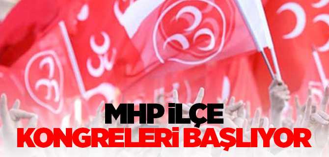 MHP İl İlçe Kongreleri Merkez ilçe ve Sorgun'la başlıyor