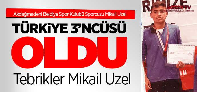 Akdağmadeni Belediye Spor Kulübü Sporcusu Mikail Uzel Türkiye 3'ncüsü oldu