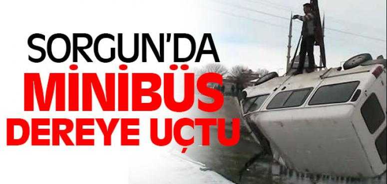 Sorgun'da Minibüs Dereye Uçtu