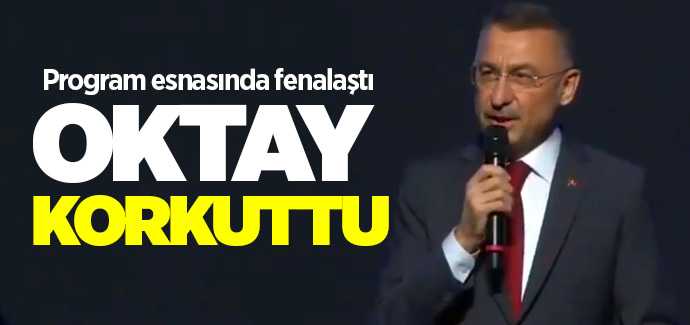 Cumhurbaşkanı Yardımcısı Oktay, konuşma esnasında fenalaştı