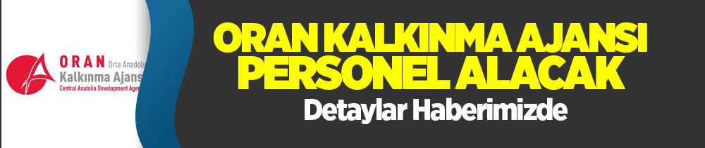 ORAN Kalkınma Ajansı Personel alacak