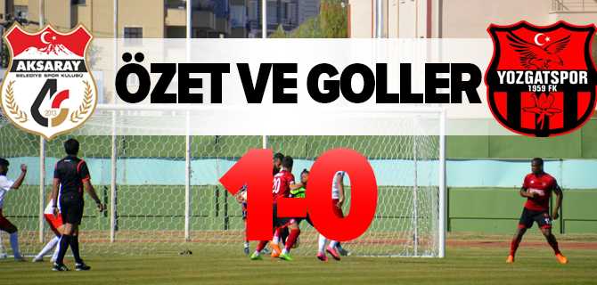Yozgatspor 1959 FK-68 Aksaray Belediyespor MaçÖzeti