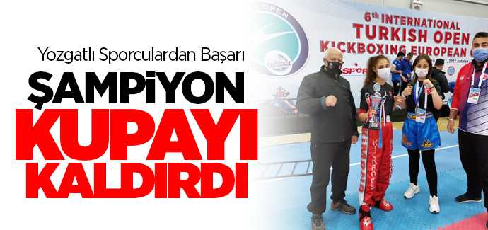 Yozgatlı Sporcular Antalya'da Avrupa Kupasını kaldırdı