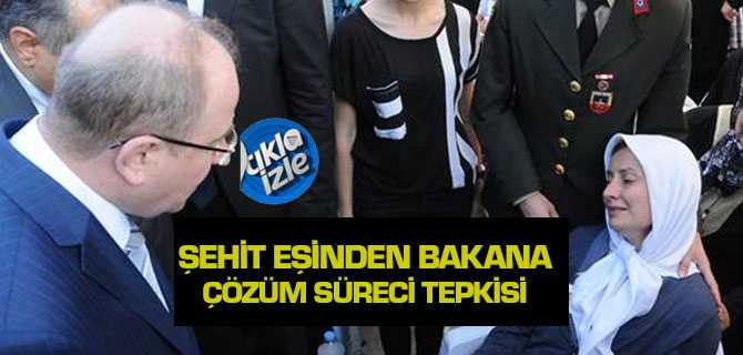 Şehit Eşinden Bakana Çözüm Süreci Tepkisi