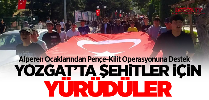 Yozgat Alperen Ocakları şehirler için yürüdü