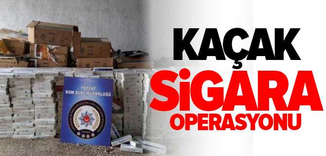 Kaçak Sigara Operasyonu