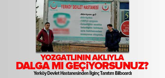 Yerköy Devlet Hastanesinden İlgin Billboard