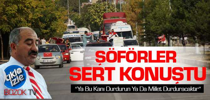 Şöförler Çok Sert Konuştu