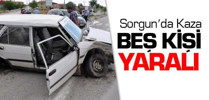 Sorgun'da Kaza 5 Yaralı
