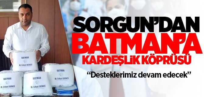 Sorgun'dan Batman'a kardeşlik köprüsü
