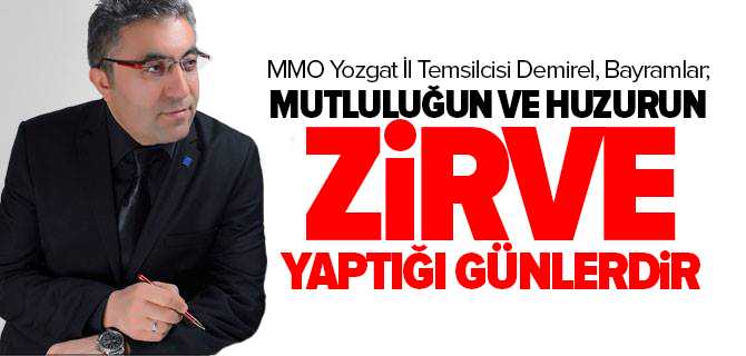 Demirel, Bayram; Mutluluğun ve Huzurun Paylaşıldığı Günlerdir