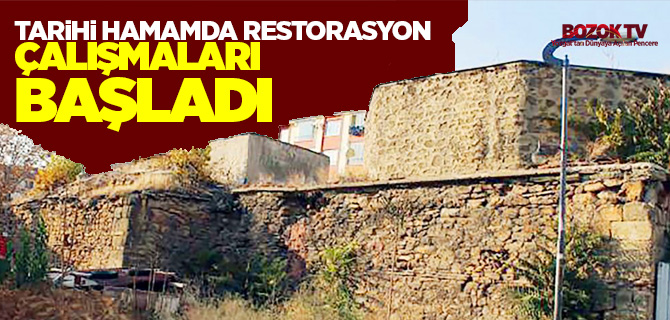 Yozgat Başçavuş Çifte Hamamında restorasyon çalışmaları başladı 