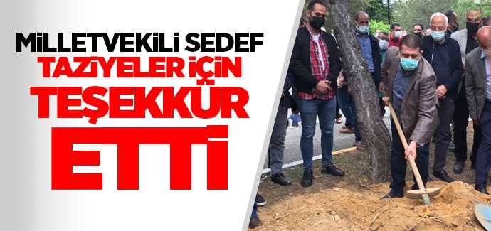 Milletvekili Sedef, taziyeler için teşekkür etti