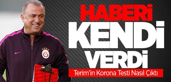 Fatih Terim Korona Testinin Pozitif Olduğunu Duyurdu