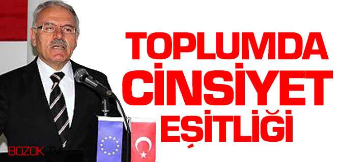 Yozgat'ta Toplumda Cinsiyet Eşitliği Paneli Düzenlendi