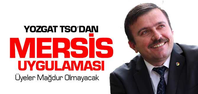 Yozgat TSO'dan Mersis Uygulaması