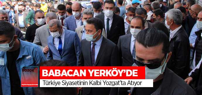 DEVA Partisi Genel Başkanı Babcan, Türkiye Siyasetinin kalbi Yozgat'ta atıyor
