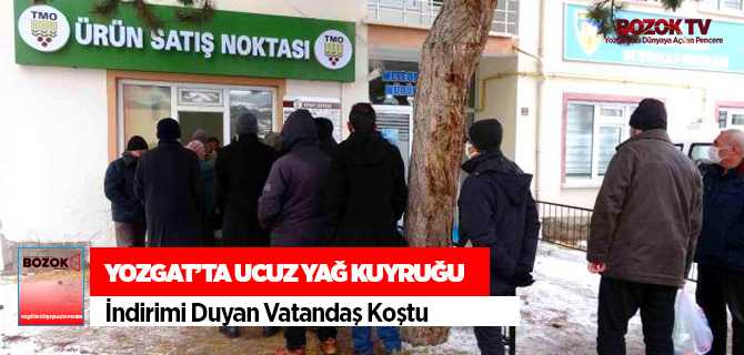 Yozgat'ta ucuz yağ kuyruğu oluştu, duyan vatandaş koştu