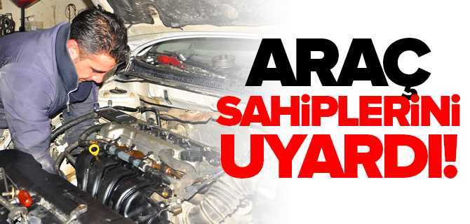 Araç Sahiplerini Uyardı
