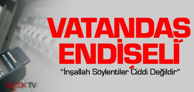 Yozgat'ta Vatandaş Endişeli