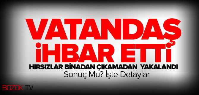 Emniyet Hırsızlara Suçüstü Yaptı 1 Kişi Tutuklandı