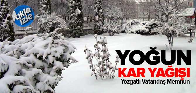Yozgat't aYoğun Karyağışından Vatandaş Memnun