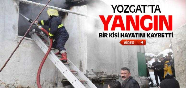 Yozgat'ta Ahşap İki Katlı Evde Yangın Çıktı Bir Kişi Hayatını Kaybetti