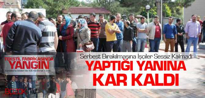 Yaptığı Yanına Kar Kaldı