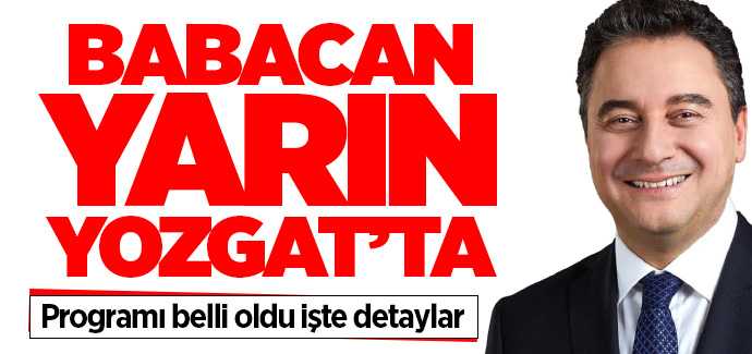 Ali Babacan Yozgat'ta İl Kongresine katılacak 