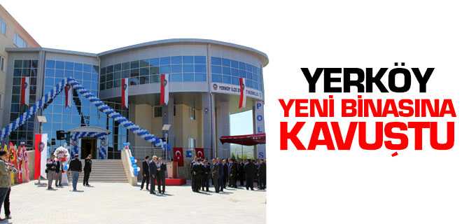 Yerköy Yeni Emniyet Binasına Kavuştu