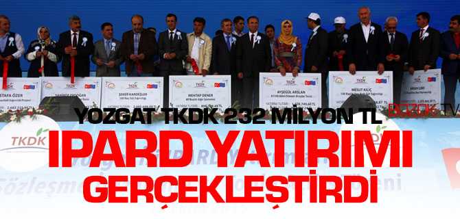 Yozgat TKDK 232 Milyon TL IPARD Yatırımı Gerçekleştirdi