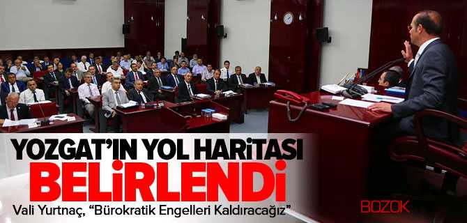 Yozgat'ın Yol Haritası Belirlendi