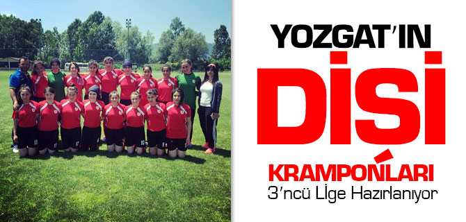 Yozgat'ın Bayanları Yeşil Sahalarda