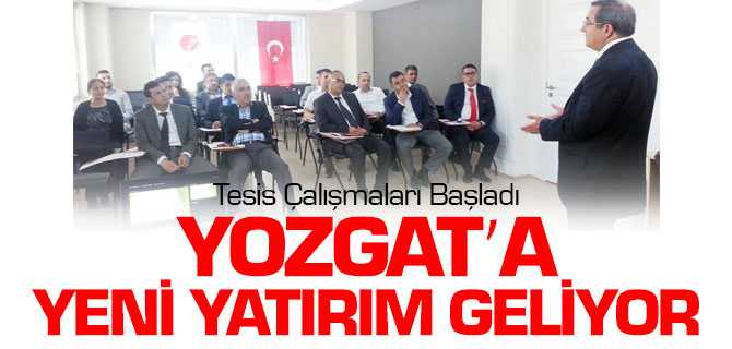 Yozgat'a Yeni Yatırım