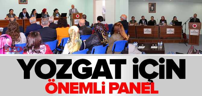 Yozgat İçin Önemli Panel
