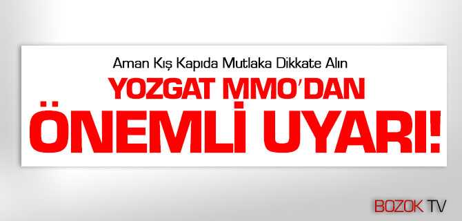 Yozgat MMO'dan Önemli Uyarı