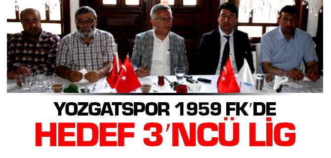 Yozgatspor 1959 Fk'de Hedef 3'ncü Lig