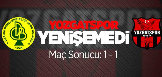 Yozgatspor Darıca Karşısında Yenişemedi