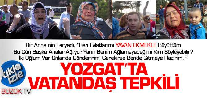 Hain Saldırıya Yozgatlı Vatandaşlar Tepki Gösterdi