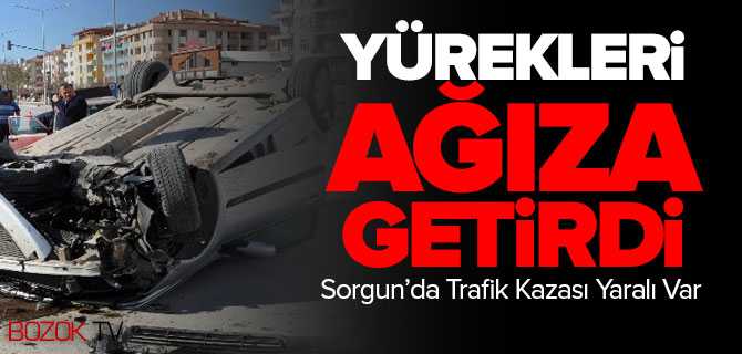 Sorgun'da Kaza 1 Yaralı